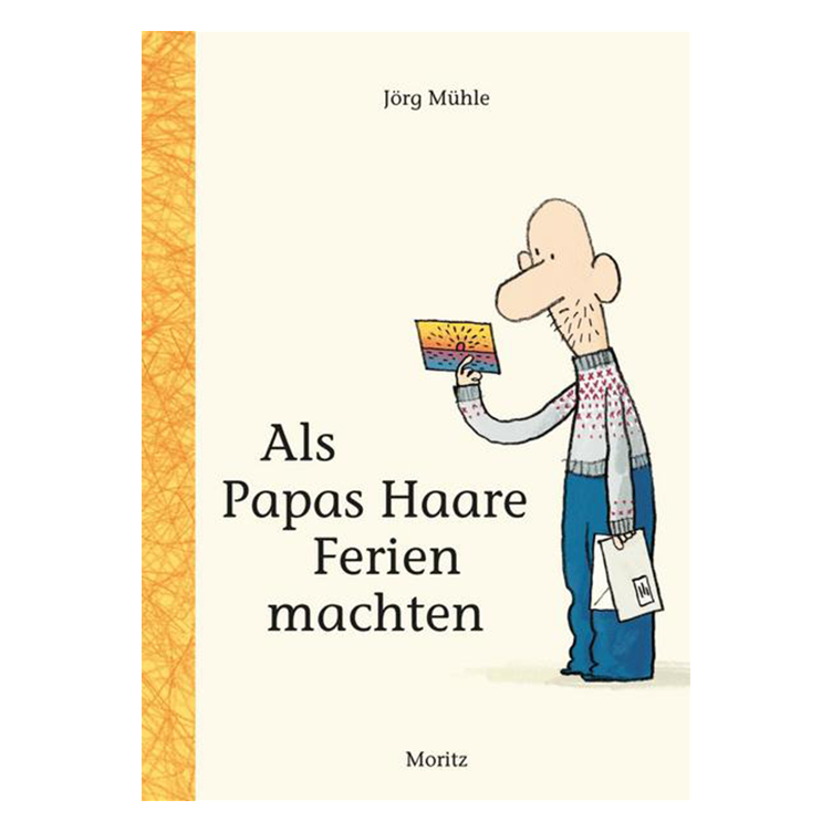 Als Papas Haare Ferien machten