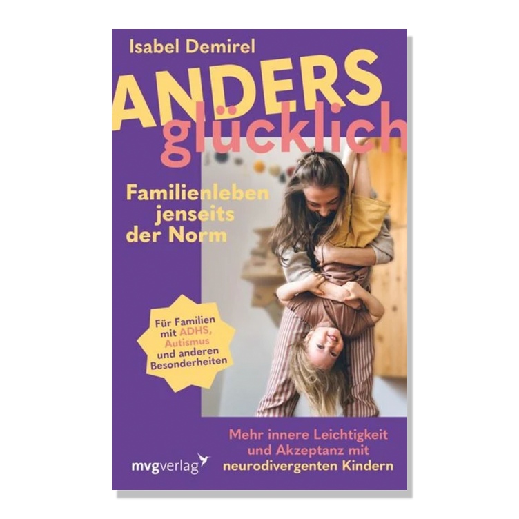 Anders glücklich - Familienleben jenseits der Norm