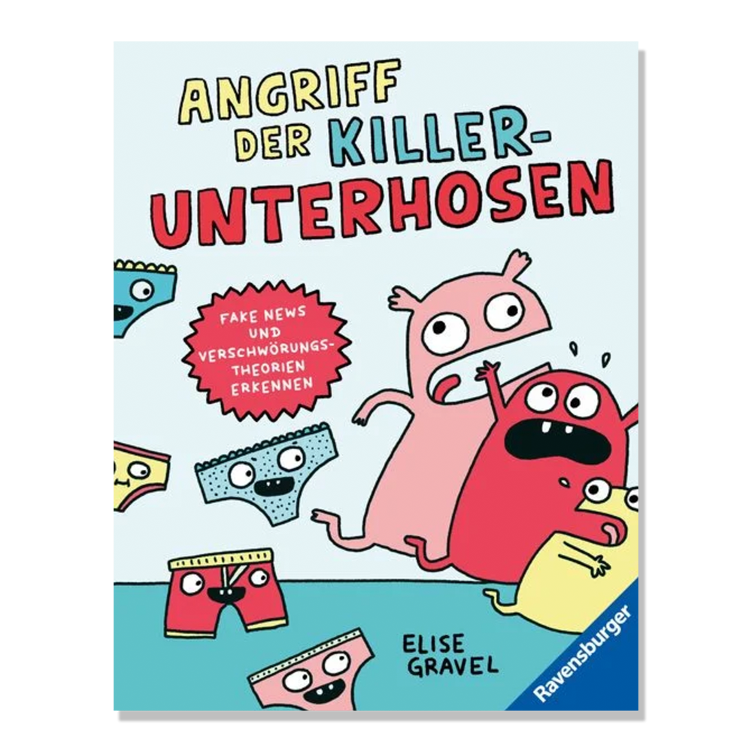 Angriff der Killerunterhosen - Fake News und Verschwörungstheorien erkennen