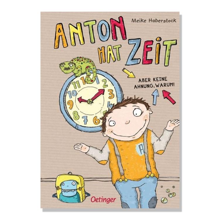 Anton hat Zeit. Aber keine Ahnung warum (Band 1)