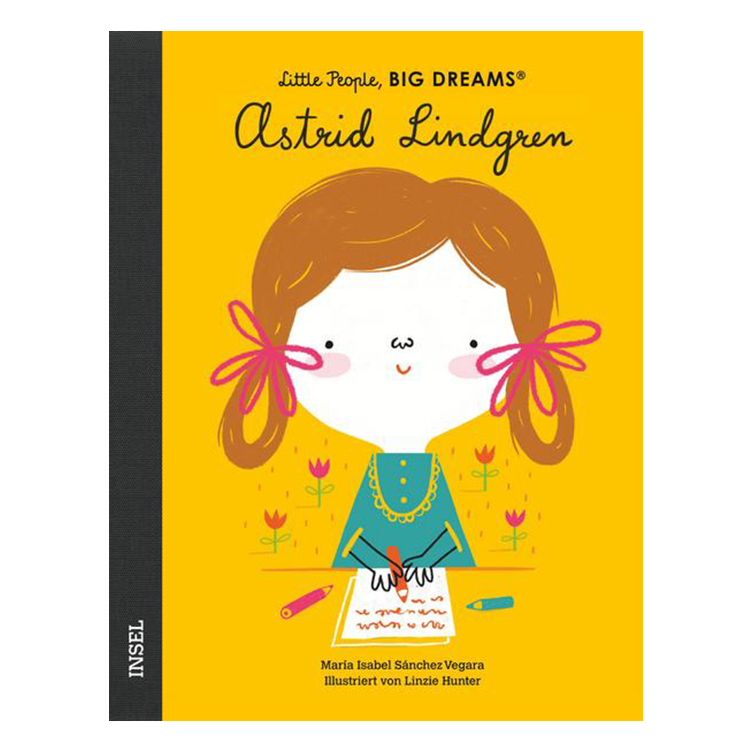 Astrid Lindgren - Little People, Big Dreams