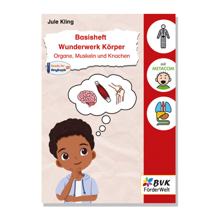 Basisheft Wunderwerk Körper: Organe, Muskeln und Knochen