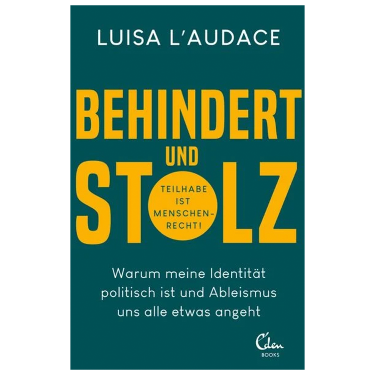 Behindert und stolz - Warum meine Identität politisch ist und Ableismus uns alle etwas angeht