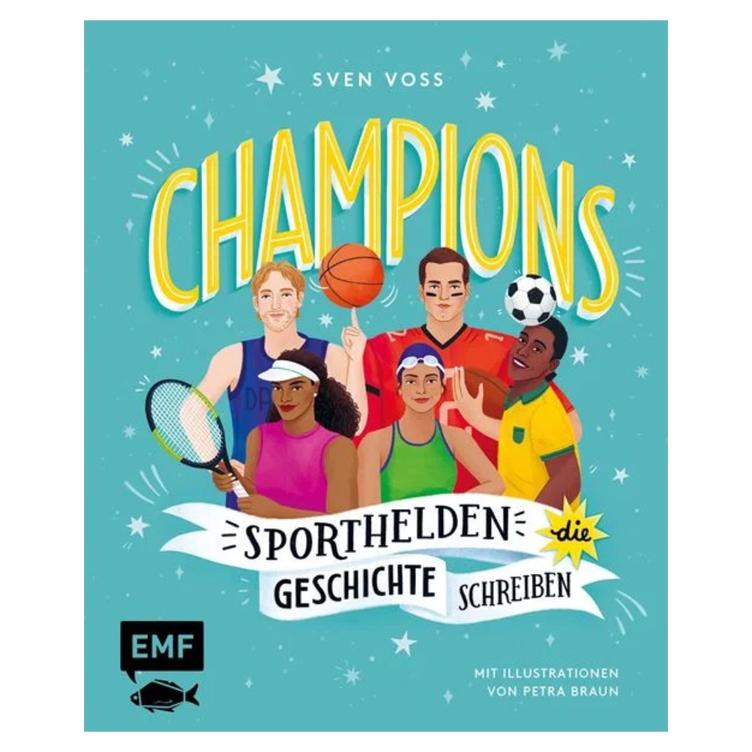 Champions - Sporthelden, die Geschichte schreiben