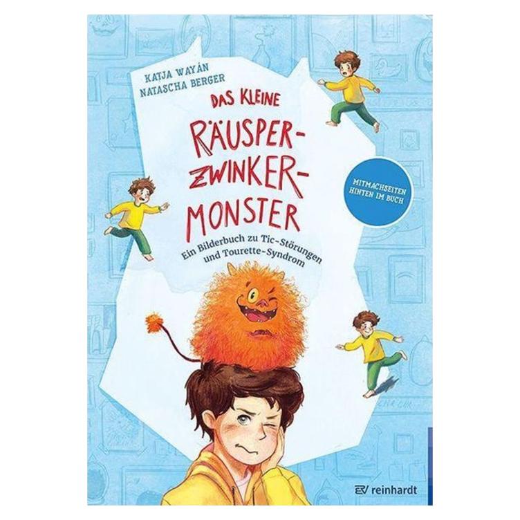 Das kleine Räusper-Zwinker-Monster - Ein Bilderbuch zu Tic-Störungen und Tourette-Syndrom