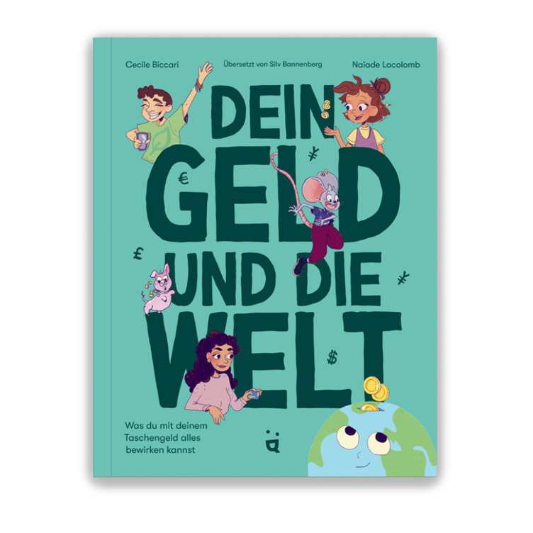 Dein Geld und die Welt