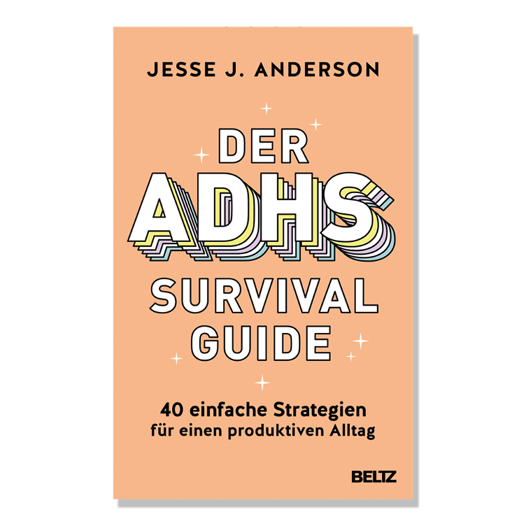 Der ADHS-Survival Guide