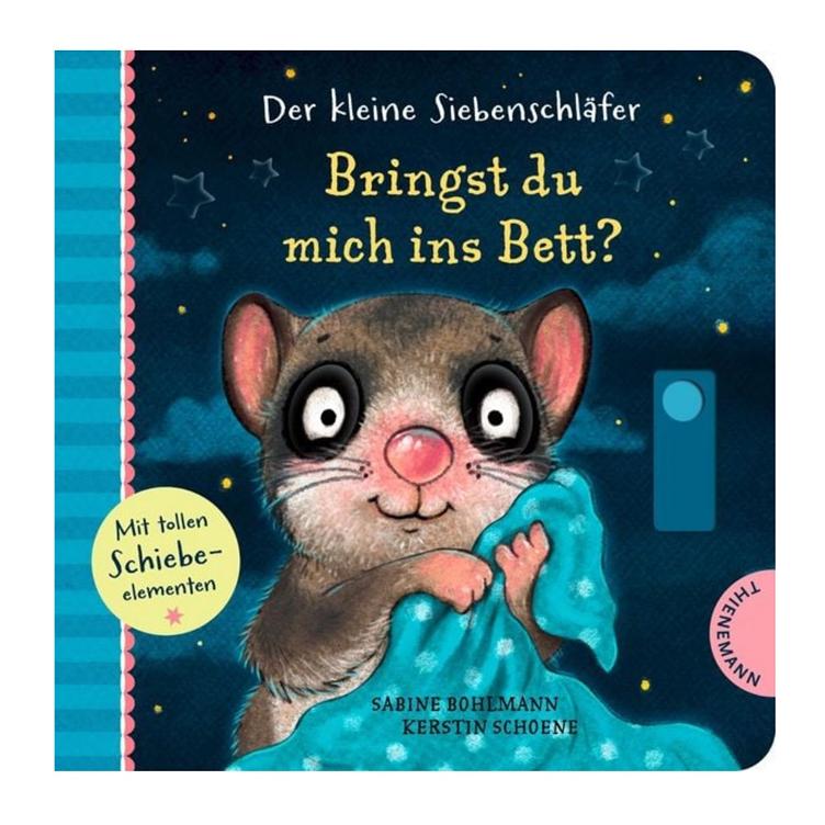 Der kleine Siebenschläfer: Bringst du mich ins Bett?