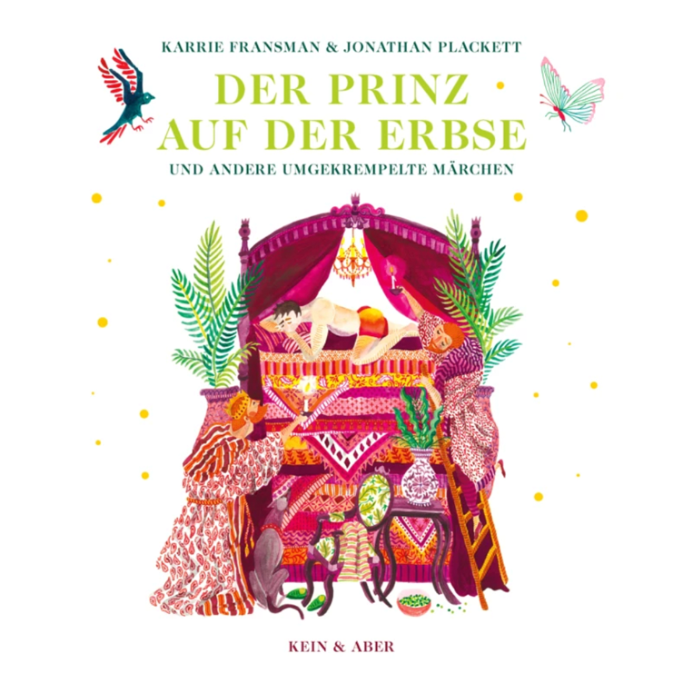 Der Prinz auf der Erbse - und andere umgekrempelte Märchen