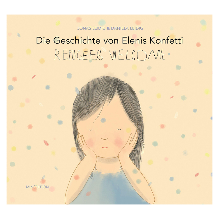 Die Geschichte von Elenis Konfetti - Refugees Welcome