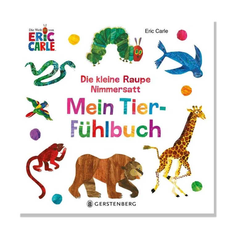 Die kleine Raupe Nimmersatt - Mein Tier-Fühlbuch