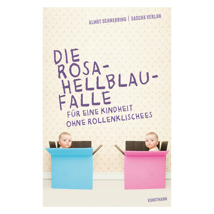 Die Rosa-Hellblau-Falle - Für eine Kindheit ohne Rollenklischees