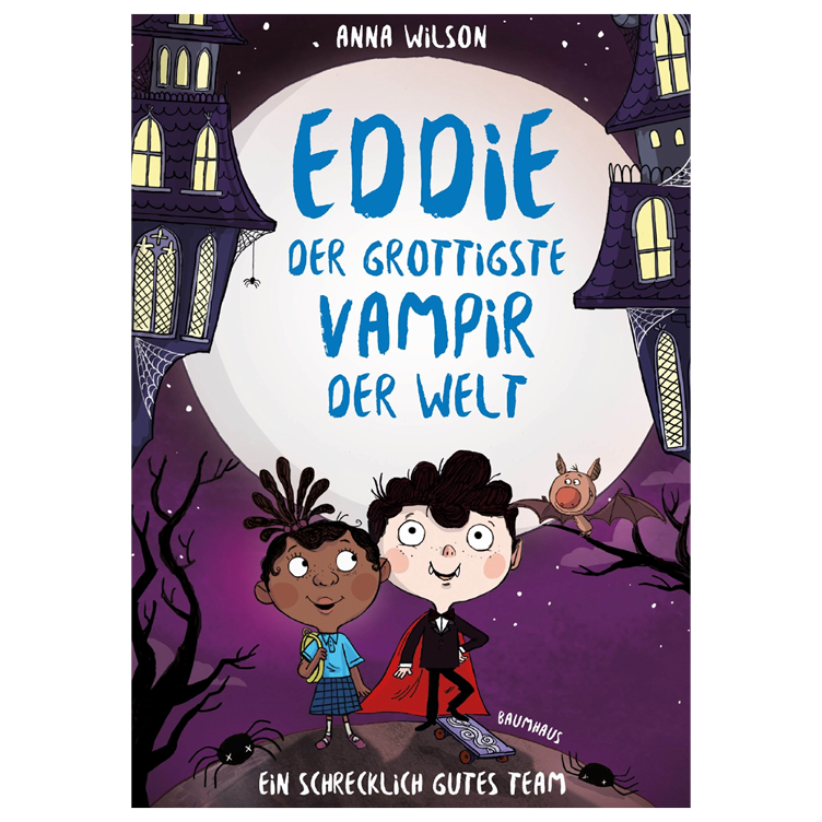 Eddie, der grottigste Vampir der Welt - Ein schrecklich gutes Team