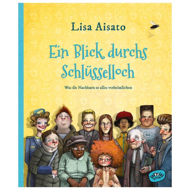 Ein Blick durchs Schlüsselloch - Was die Nachbarn so alles verheimlichen