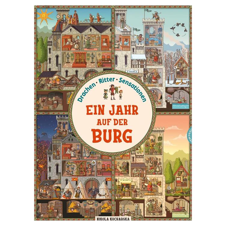 Ein Jahr auf der Burg - Drachen, Ritter, Sensationen