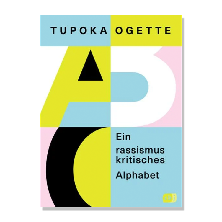 Ein rassismuskritisches Alphabet