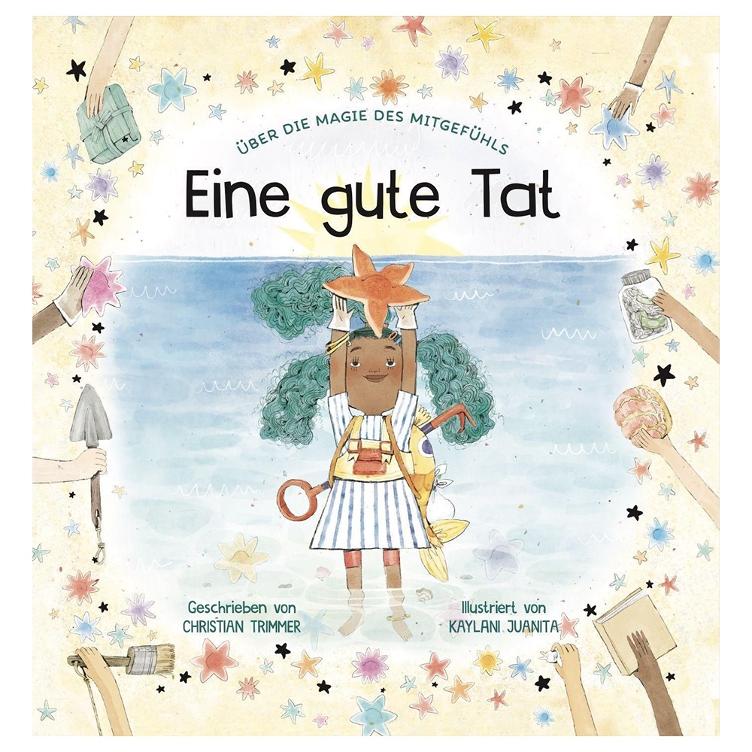 Eine gute Tat - Eine Geschichte über die Magie des Mitgefühls