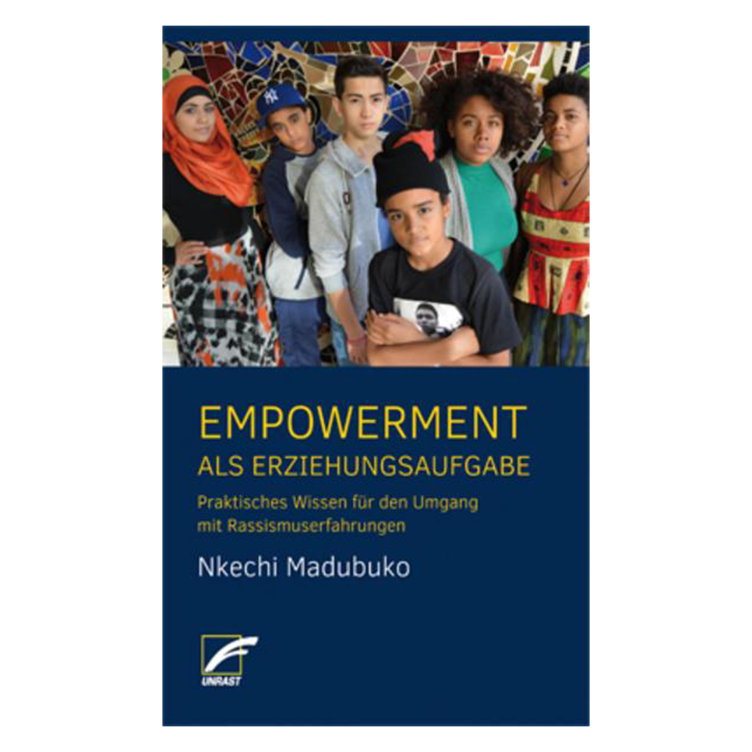 Empowerment als Erziehungsaufgabe - Praktisches Wissen für den Umgang mit Rassismuserfahrungen