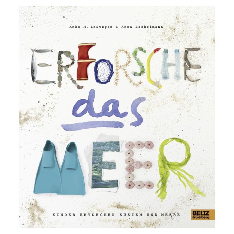 Erforsche das Meer - Kinder entdecken Küsten und Meere