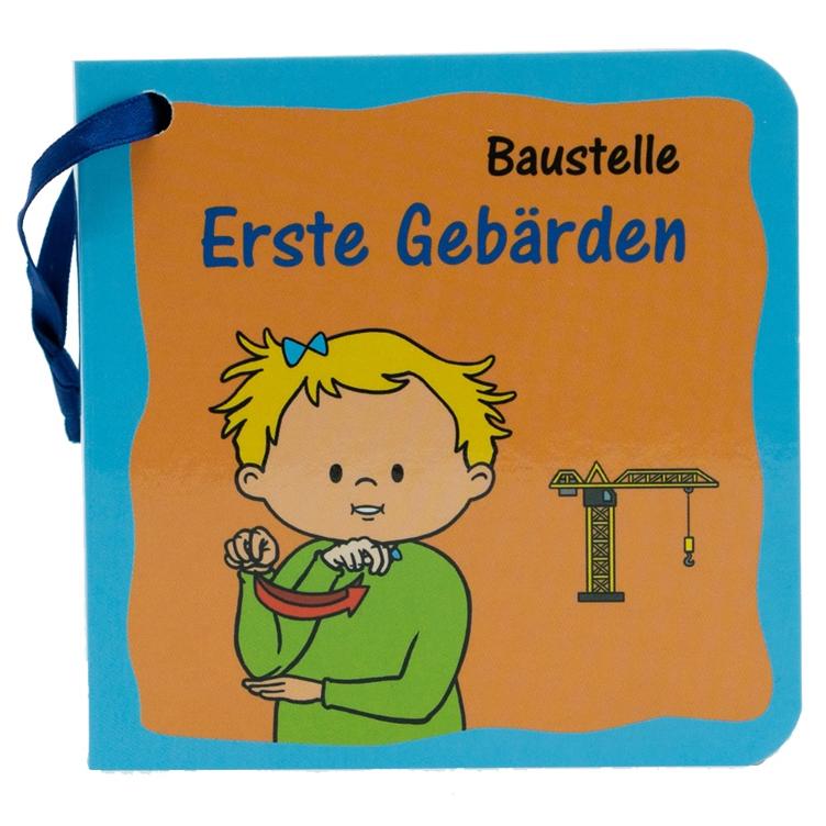 Erste Gebärden - Baustelle