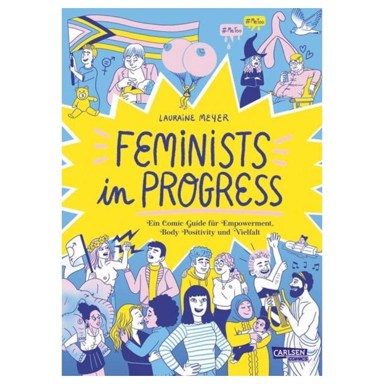Feminists in Progress - Ein Comic-Guide für Empowerment, Body Positivity und Vielfalt