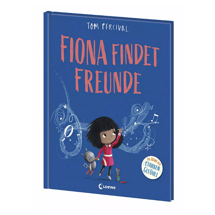 Fiona findet Freunde (Die Reihe der starken Gefühle)