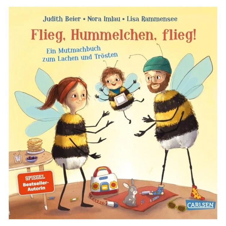 Flieg, Hummelchen, flieg! - Ein Mutmachbuch zum Lachen und Trösten