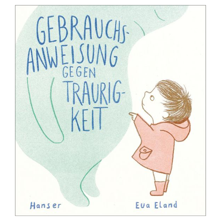 Gebrauchsanweisung gegen Traurigkeit