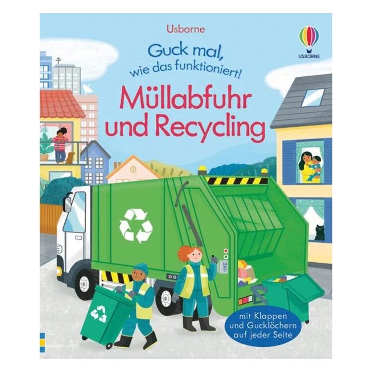 Guck mal, wie das funktioniert! - Müllabfuhr und Recycling