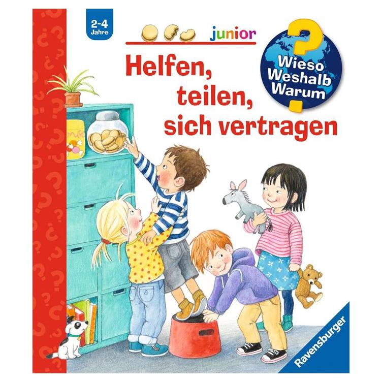 Helfen, teilen, sich vertragen - Wieso? Weshalb? Warum? junior