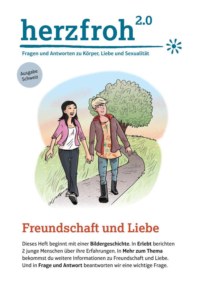 herzfroh 2.0 - Fragen und Antworten zu Körper, Liebe und Sexualität - Freundschaft & Liebe
