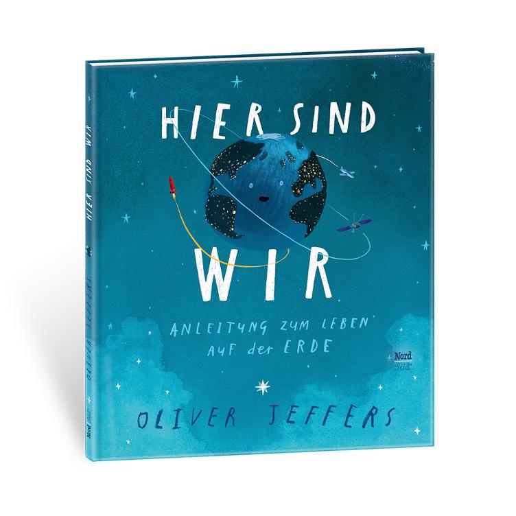 Hier sind wir - Anleitung zum Leben auf der Erde