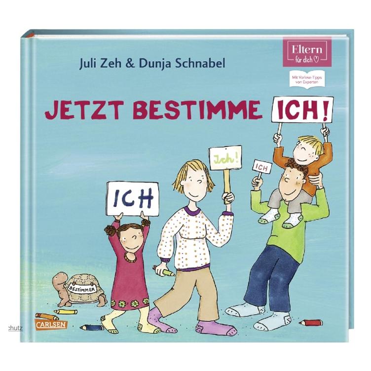 Jetzt bestimme ich, ich, ich! - ELTERN-Vorlesebuch