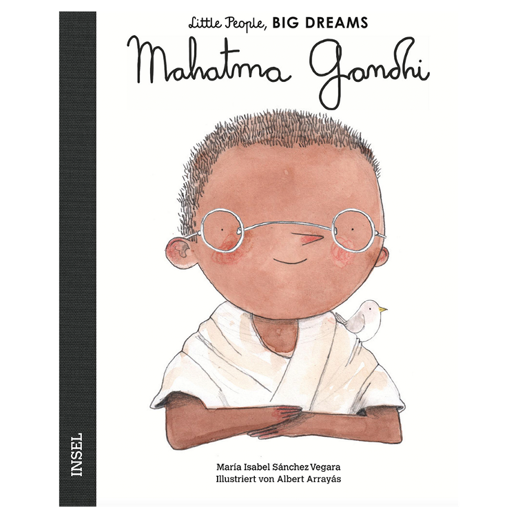Mahatma Gandhi - Little People, Big Dreams