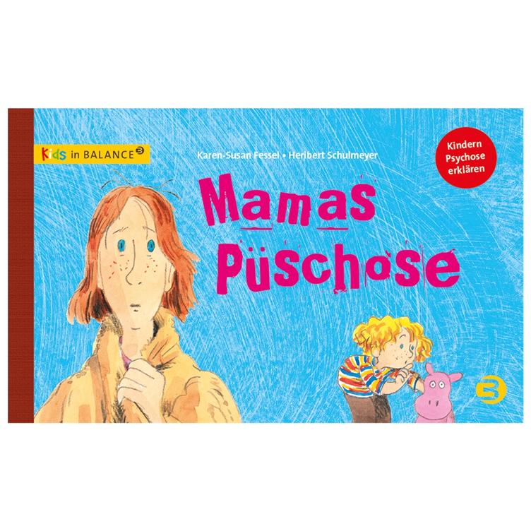 Mamas Püschose - Kindern Psychose erklären