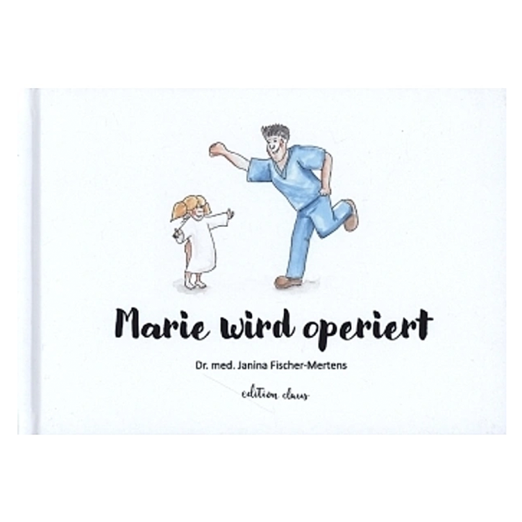 Marie wird operiert