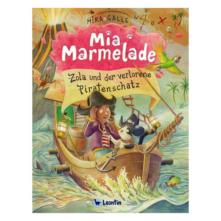 Mia Marmelade - Zola und der verlorene Piratenschatz