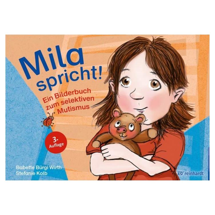 Mila spricht! - Ein Bilderbuch zum selektiven Mutismus