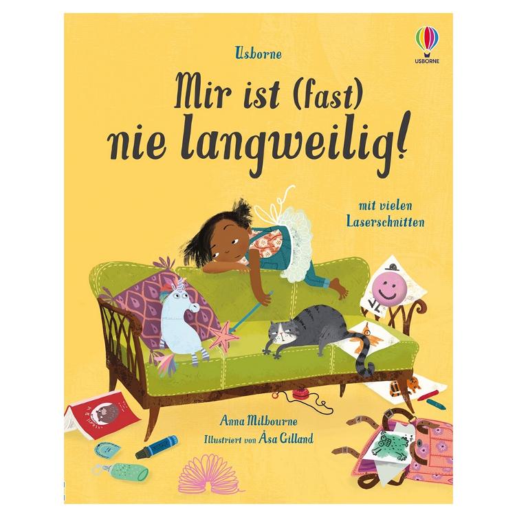 Mir ist (fast) nie langweilig!