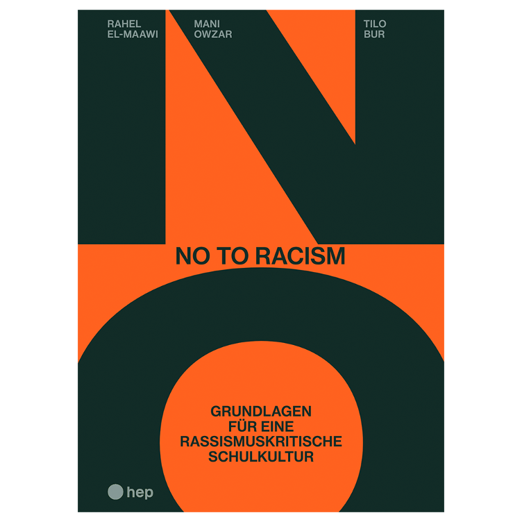 No to racism - Grundlagen für eine rassismuskritische Schulkultur