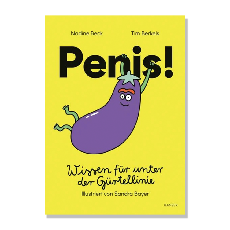 Penis! Wissen für unter der Gürtellinie