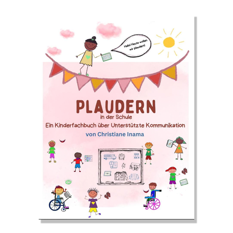 Plaudern in der Schule - Ein Kinderfachbuch über Unterstützte Kommunikation