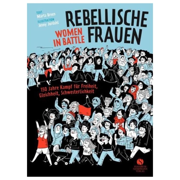Rebellische Frauen - Women in Battle