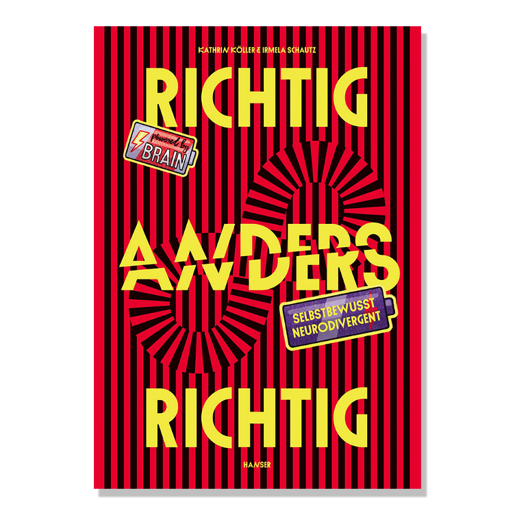 Richtig anders - anders richtig - Selbstbewusst neurodivergent