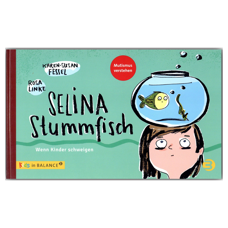 Selina Stummfisch - Wenn Kinder schweigen