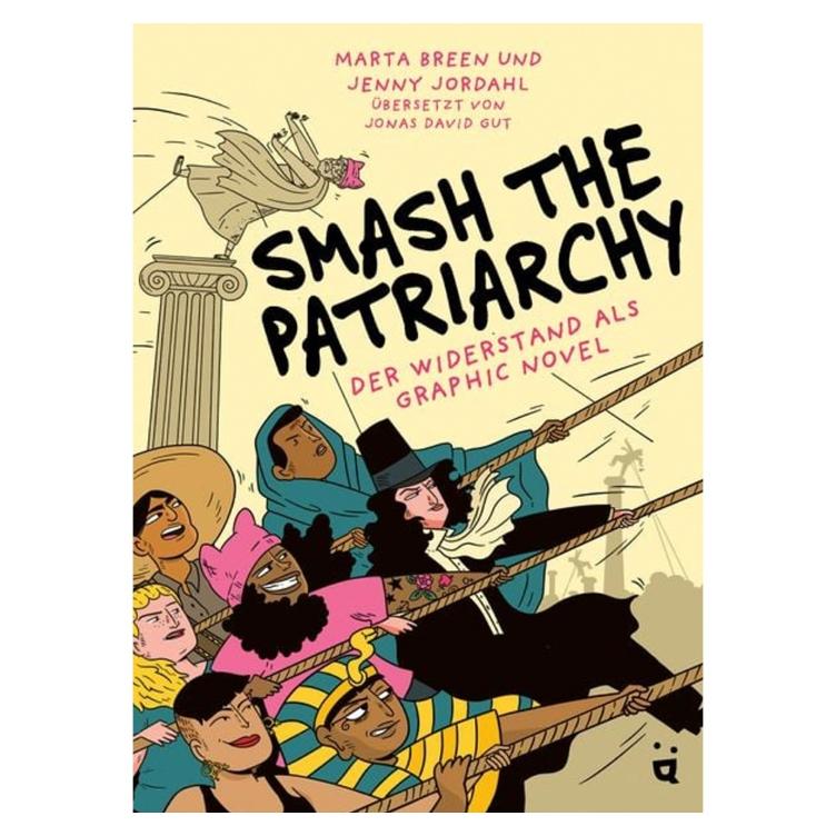 Smash the Patriarchy - Der Widerstand als Graphic Novel