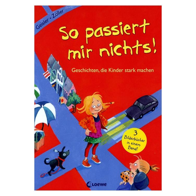 So passiert mir nichts! - Geschichten, die Kinder stark machen