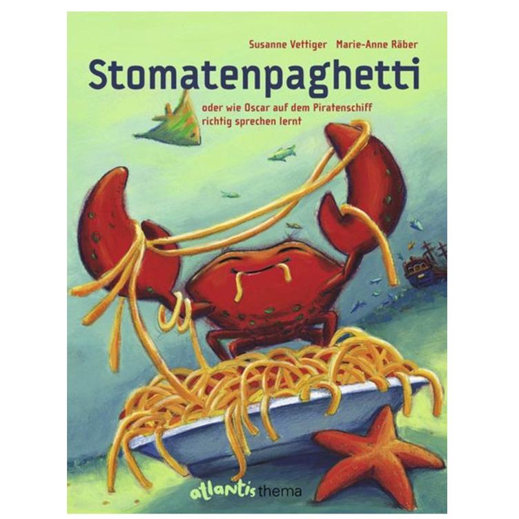 Stomatenpaghetti - oder wie Oscar auf dem Piratenschiff richtig sprechen lernt