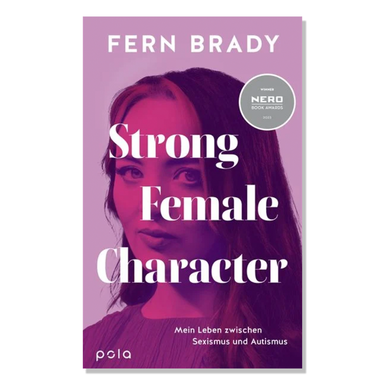 Strong Female Character - Mein Leben zwischen Sexismus und Autismus