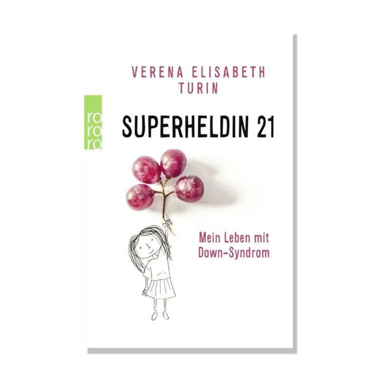 Superheldin 21 - Mein Leben mit Down-Syndrom